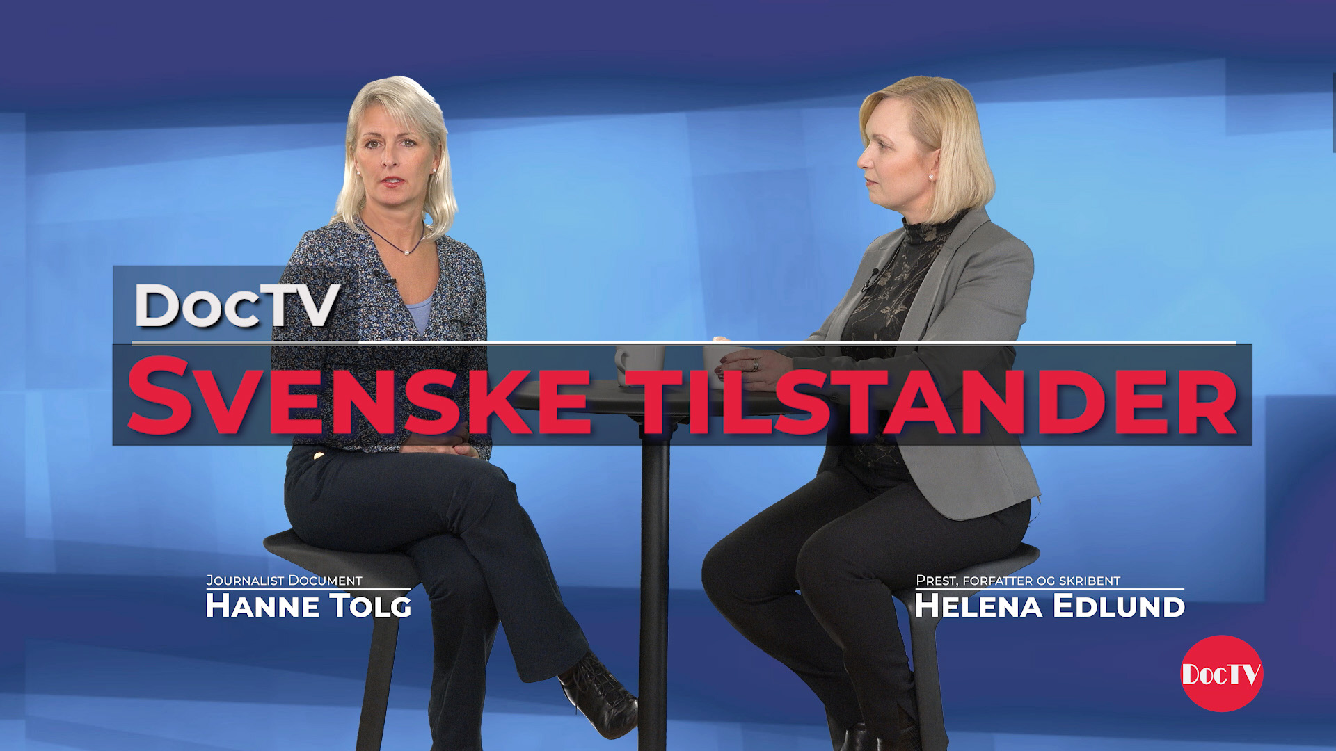 DocTV: Helena Edlund forteller om et Sverige på kanten av stupet&nbsp;<span>(+)</span>