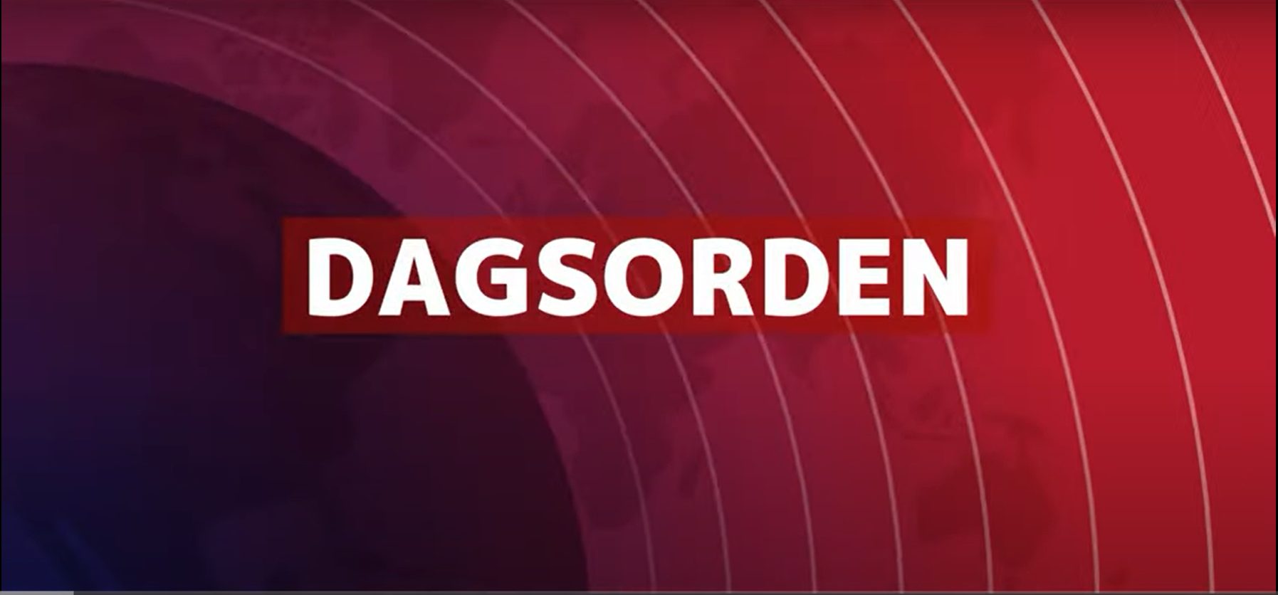 Red.: Dagsorden nå også som podkast&nbsp;<span>(+)</span>