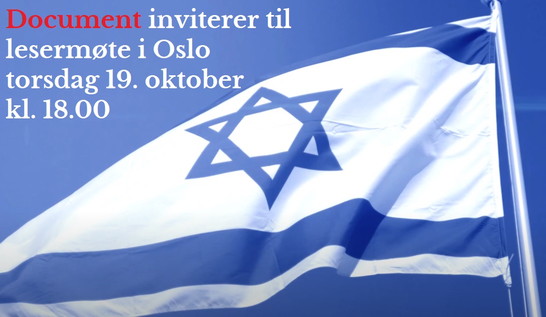 Document-lesermøte i Oslo om Israel torsdag 19. oktober kl. 18:00&nbsp;<span>(+)</span>