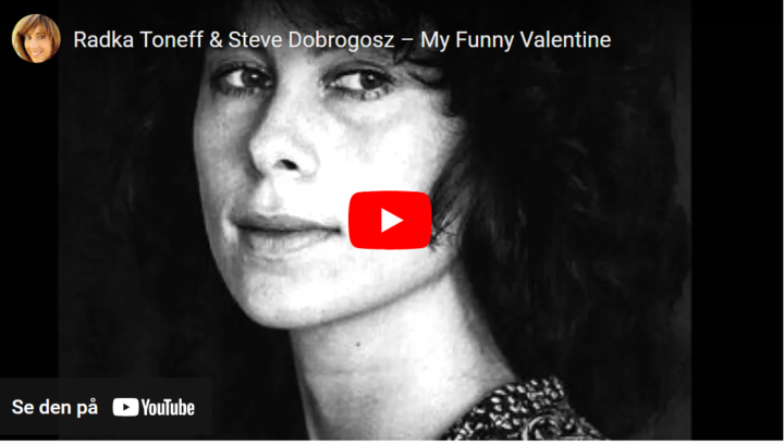 My Funny Valentine/Radka Toneff-Steve Dobrogosz,&nbsp;<span>(+)</span>