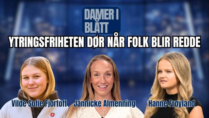Ytringsfriheten dør når folk blir redde | Damer i blått
